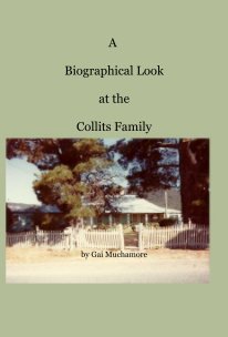A Biographical Look at the Collits Family book cover