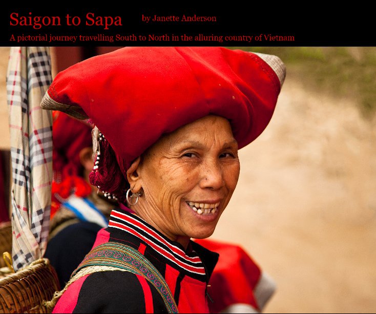 Ver Saigon to Sapa por Janette Anderson