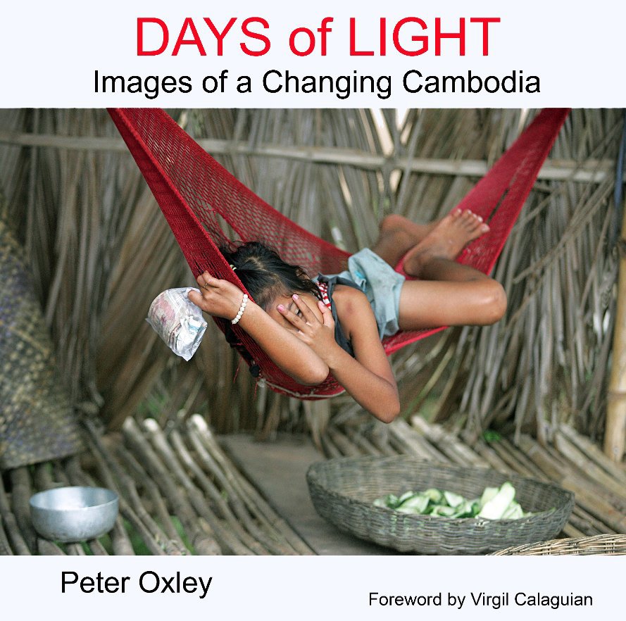 View Days of Light by Peter Oxley - with a foreword by Virgil Calaguian