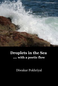 Droplets in the Sea ... with a poetic flow book cover