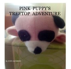 PINK PUPPY'S TREETOP ADVENTURE book cover