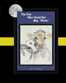 The Cow Who Could Not Say "Moon" book cover