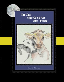 The Cow Who Could Not Say "Moon" book cover