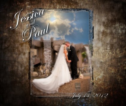 Jessica & Paul's Wedding   July 14, 2012 book cover