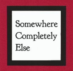 Somewhere Completely Else book cover