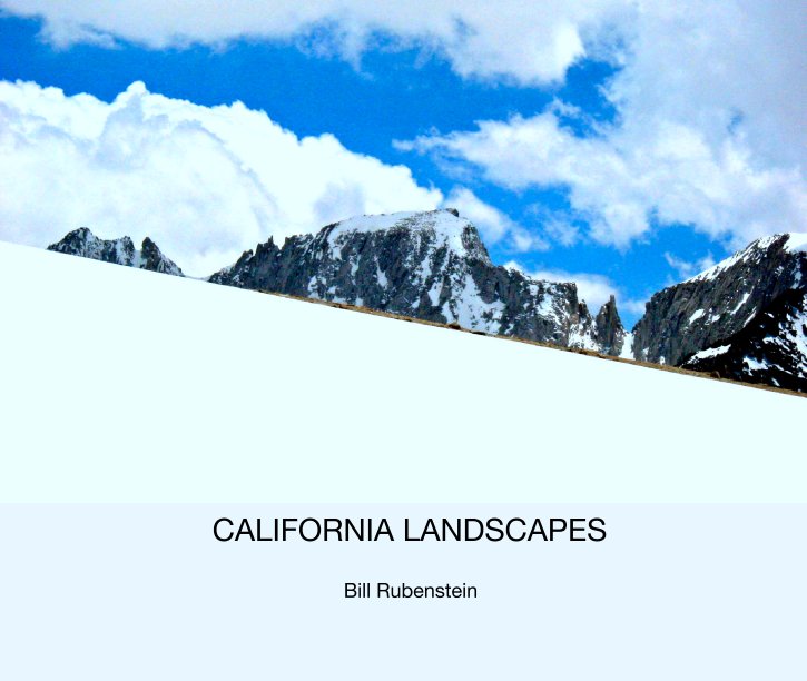 View CALIFORNIA LANDSCAPES by Bill Rubenstein