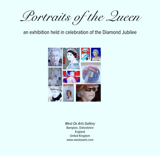 Bekijk Portraits of the Queen

an exhibition held in celebration of the Diamond Jubilee op West Ox Arts Gallery
Bampton, Oxfordshire
England
United Kingdom
www.westoxarts.com