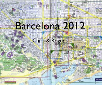 Barcelona 2012 Chris & Roger book cover