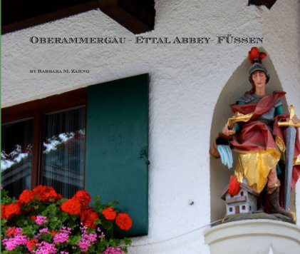 Oberammergau - Ettal Abbey- Fūssen book cover