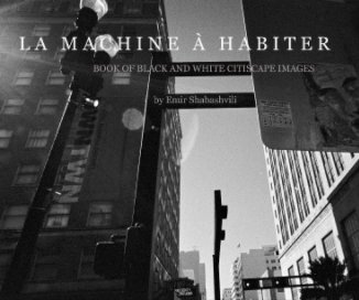 LA MACHINE À HABITER (8x10") book cover
