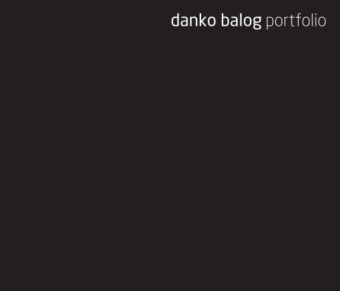 View danko balog portfolio by Danko Balog