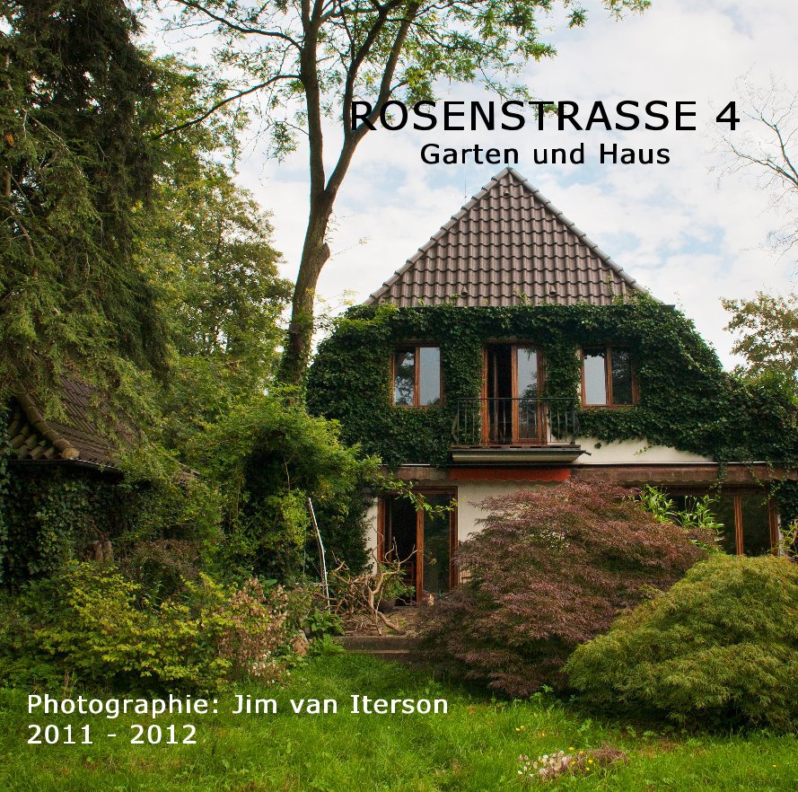 View ROSENSTRASSE 4 Garten und Haus by Photographie: Jim van Iterson 2011 - 2012