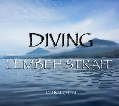 DIVING LEMBEH STRAIT book cover