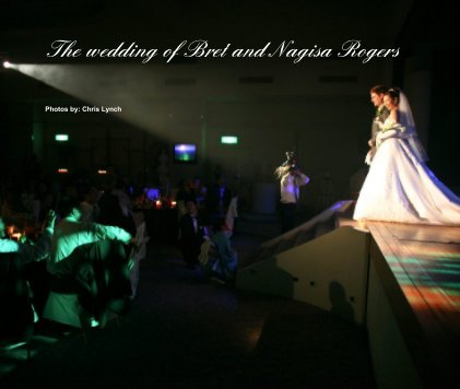 The wedding of Bret and Nagisa Rogers book cover