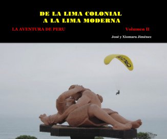 DE LA LIMA COLONIAL A LA LIMA MODERNA book cover