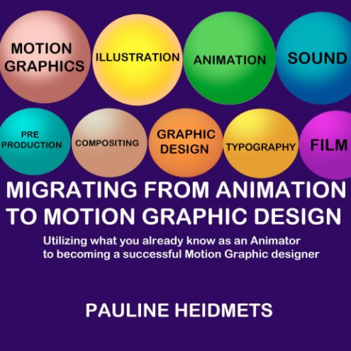 Ver Migrating From Animation to Motion Graphics por Pauline Heidmets