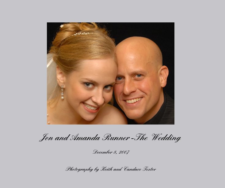 Ver Jon and Amanda Runner -The Wedding por Photography by Keith and Candace Textor