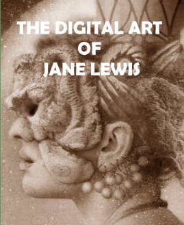 THE DIGITAL ART OF JANE LEWIS book cover