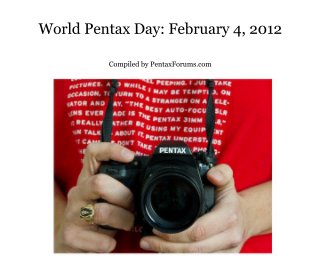 World Pentax Day: February 4, 2012 book cover