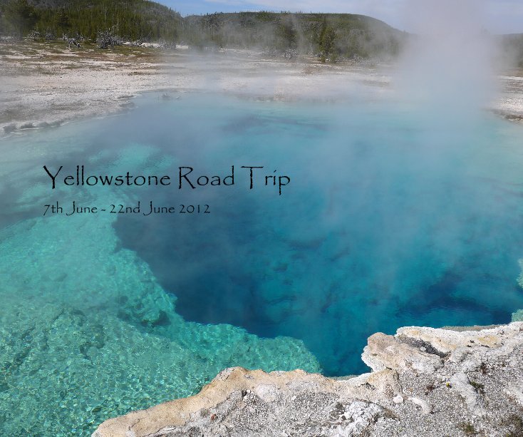 Ver Yellowstone Road Trip 7th June - 22nd June 2012 por jrclark2
