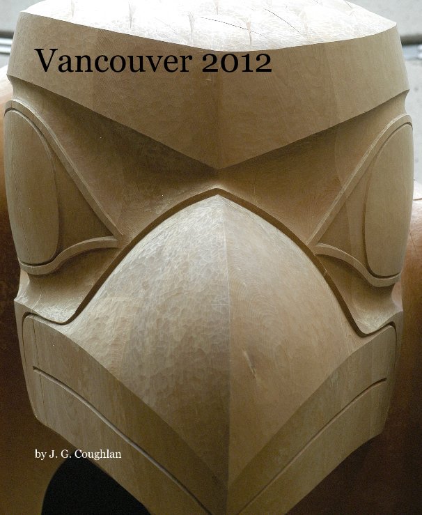 Ver Vancouver 2012 por J. G. Coughlan