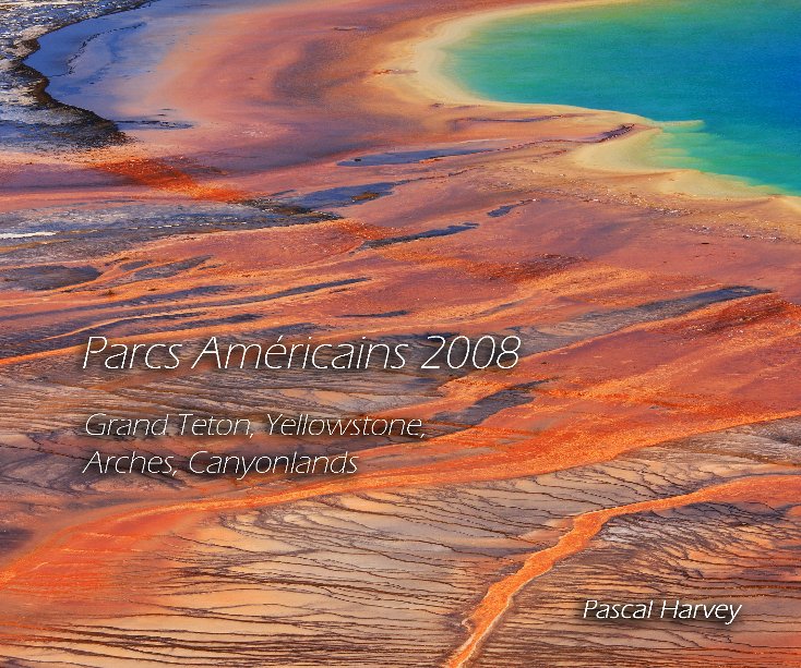 Ver Parcs Américains 2008 por Pascal Harvey