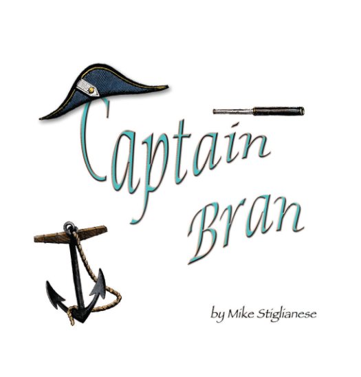 View Captain Bran by Mike Stiglianese