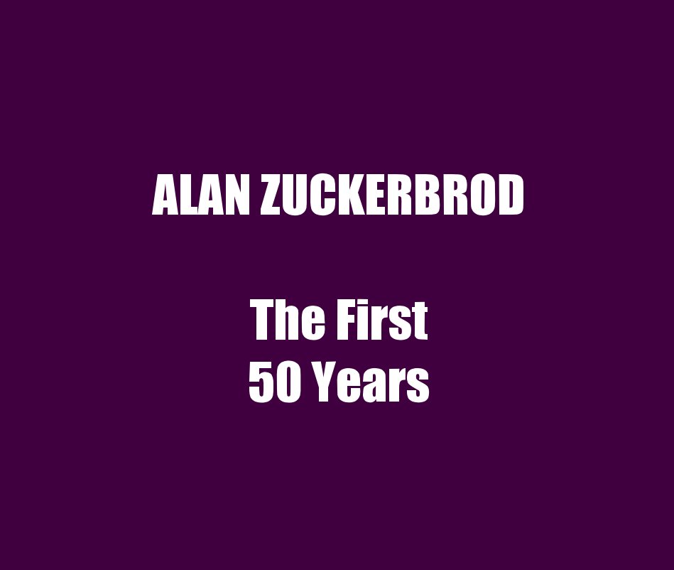 Ver ALAN ZUCKERBROD The First 50 Years por Roberta Small
