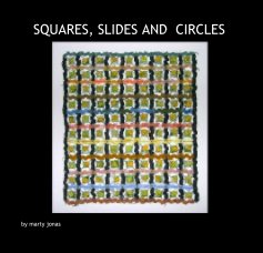 SQUARES, SLIDES AND CIRCLES book cover
