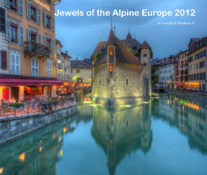 Jewels of the Alpine Europe 2012 book cover