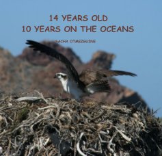 14 YEARS OLD 10 YEARS ON THE OCEANS SACHA OTMEZGUINE book cover