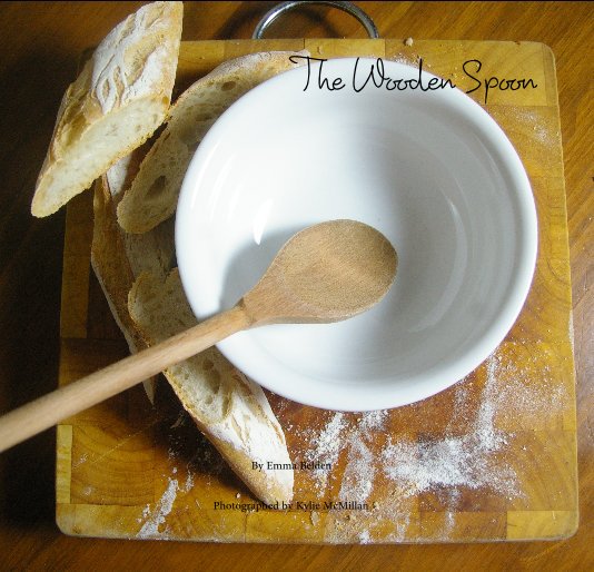 View The Wooden Spoon by Emma Belden, Photography By Kylie McMillan