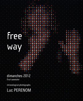 free way, dimanches 2012, first semester book cover