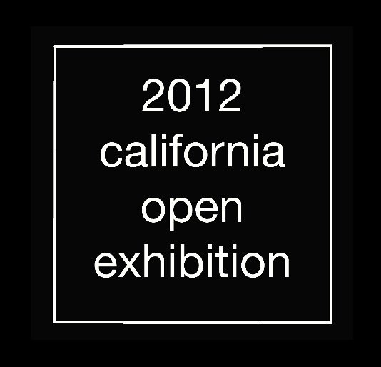 Ver TAG Gallery 2012 California Open Exhibition por TAG Gallery