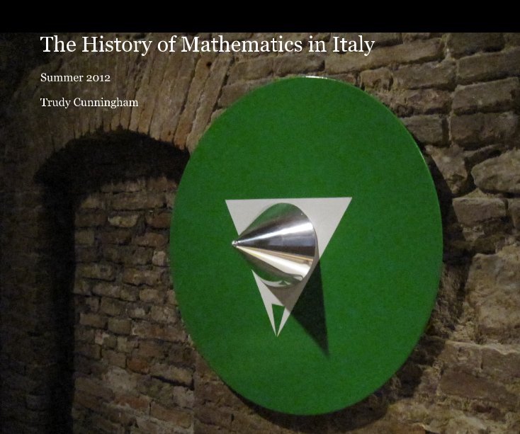 View The History of Mathematics in Italy by Trudy Cunningham