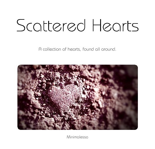 View Scattered Hearts by Minimalessa