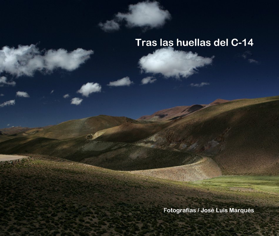 View Tras las huellas del C-14 by Jose Luis Marques