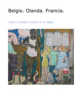 Belgio. Olanda. Francia. book cover