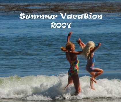 Summer Vacation 2007 book cover