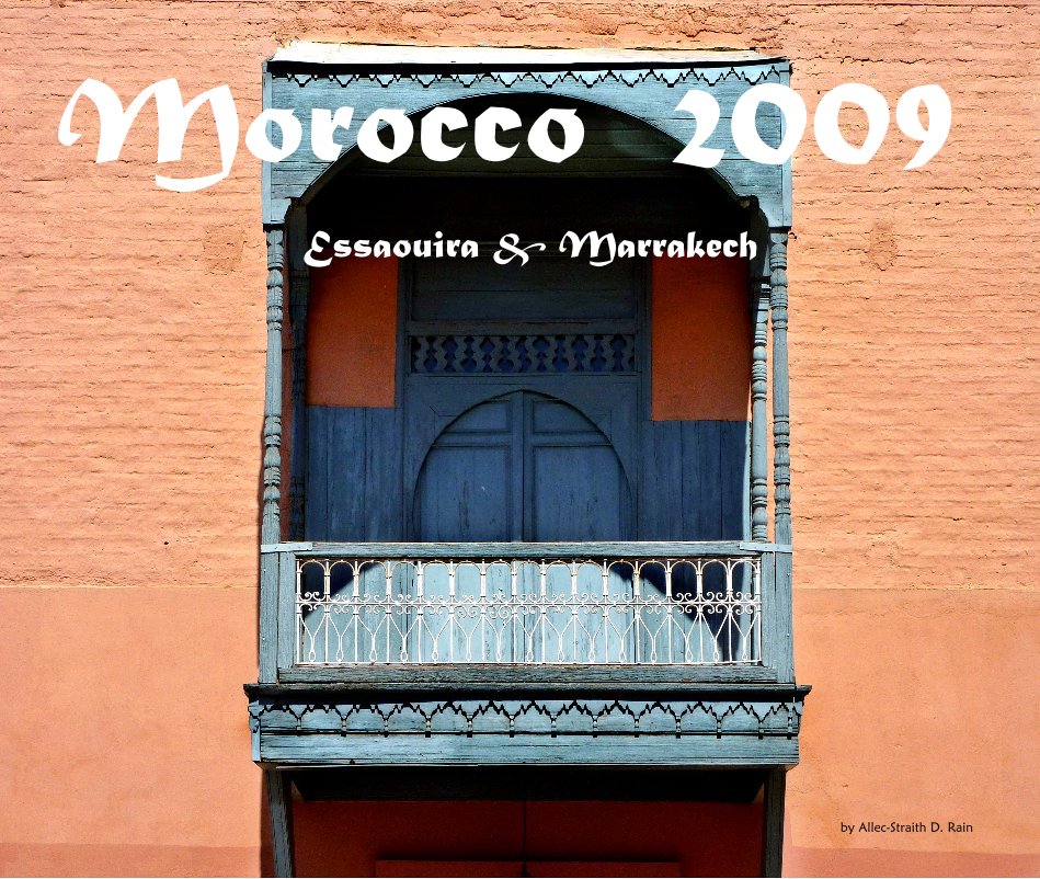 View Morocco v8-21-12 by Allec-Straith D. Rain