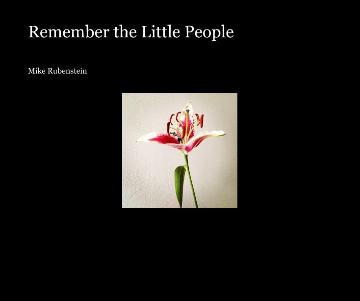 Ver Remember the Little People por Mike Rubenstein