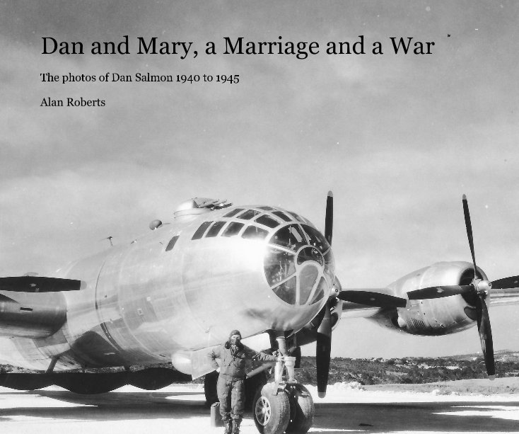 Ver Dan and Mary, a Marriage and a War por Alan Roberts