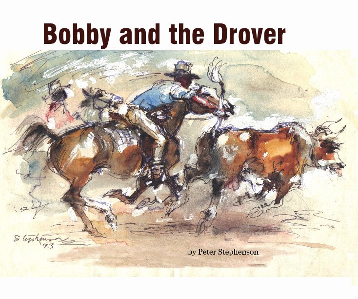 Ver Bobby and the Drover por Edited by Anna Casey