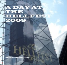 A DAY AT THE HELLFEST 2009 book cover