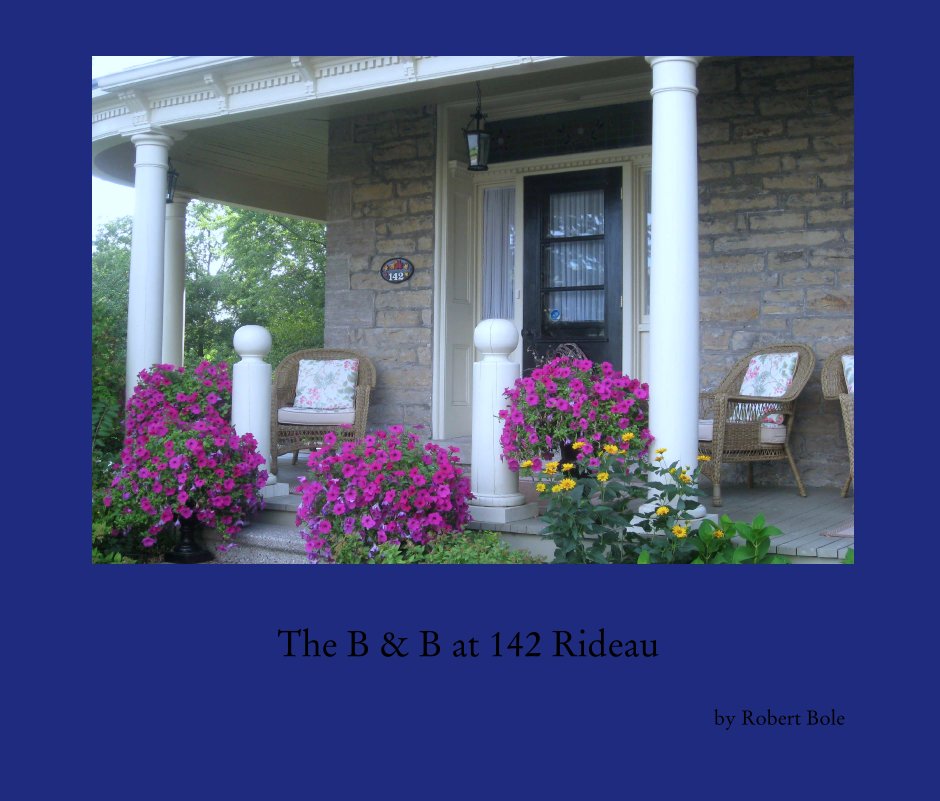 Ver The B & B at 142 Rideau por Robert Bole