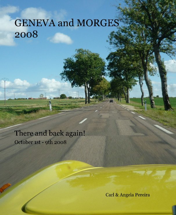 Ver GENEVA and MORGES 2008 por Carl & Angela Pereira
