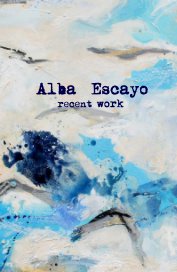 Alba Escayo 2012 works book cover