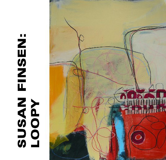 View SUSAN FINSEN: LOOPY by Susan Finsen