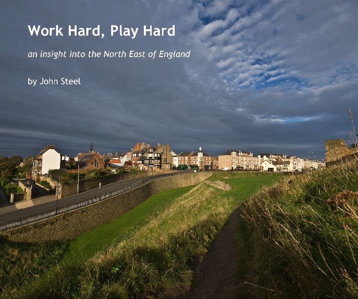 View Work Hard, Play Hard by John Steel