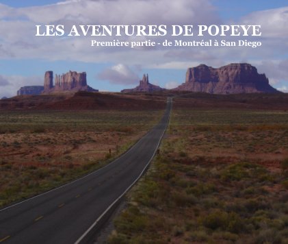 LES AVENTURES DE POPEYE Première partie - de Montréal à San Diego book cover